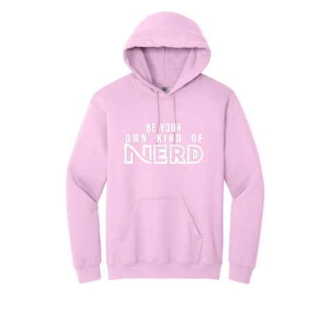 Be Your Own Kind of Nerd Hoodie (Unisex) (Light Pink)