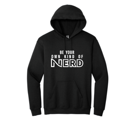 Be Your Own Kind of Nerd Hoodie (Unisex) (Black)