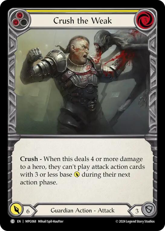 Flesh and Blod | Crush the Weak (Yellow) [MPG068] (Mastery Pack Guardian) | The Nerd Merchant