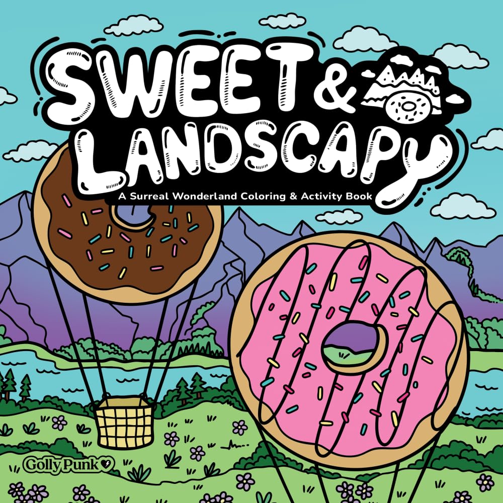 Sweet & Landscapy: A Surreal Wonderland Coloring & Activity Book