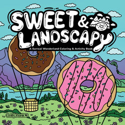 Sweet & Landscapy: A Surreal Wonderland Coloring & Activity Book