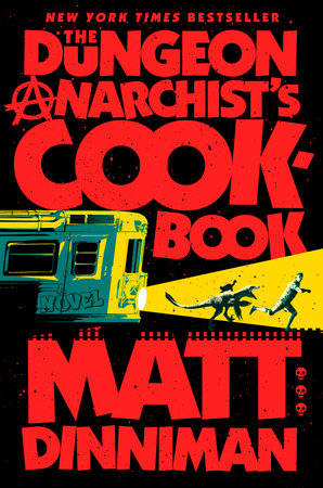 The Dungeon Anarchist's Cookbook (Hardcover)