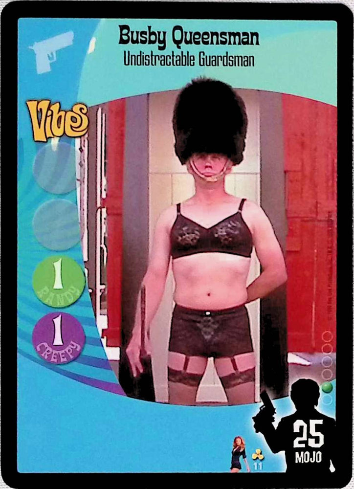 Austin Powers CCG | Busby Queensman - Undistractable Guardsman (11/140) | The Nerd Merchant