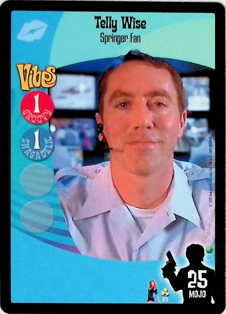 Austin Powers CCG | Telly Wise - Springer Fan (30/140) | The Nerd Merchant