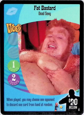 Austin Powers CCG | Fat Bastard - Dead Sexy (76/140) | The Nerd Merchant