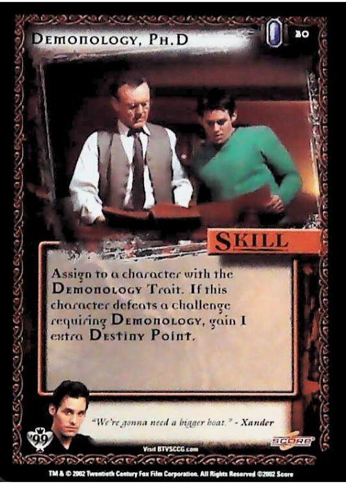 Buffy CCG | Demonology, Ph.D - Class of '99 Unl 20/258 | The Nerd Merchant