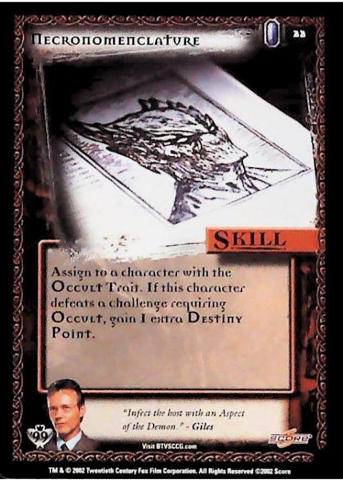 Buffy CCG | Necronomenclature - Class of '99 Unl 22/258 | The Nerd Merchant