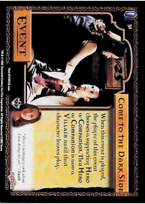 Buffy CCG | Come to the Dark Side - Class of '99 Unl 31/258 | The Nerd Merchant