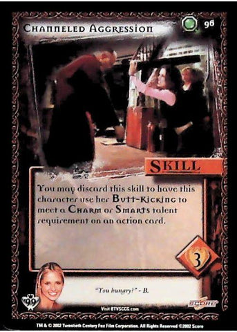 Buffy CCG | Channeled Aggressio - Class of '99 Unl 96/258 | The Nerd Merchant