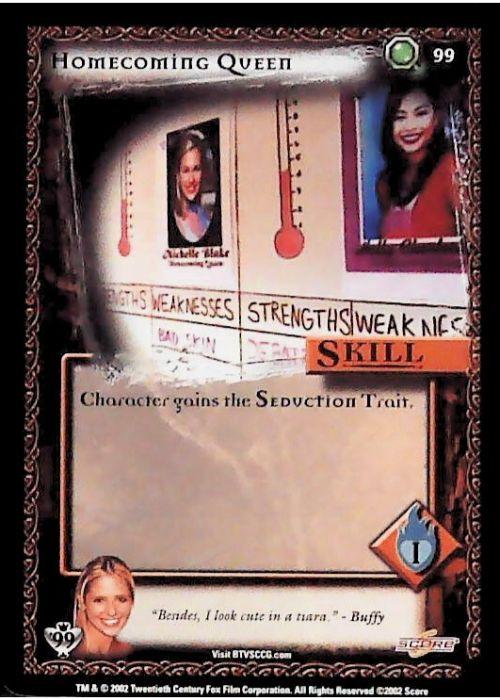 Buffy CCG | Homecoming Queen - Class of '99 Unl 99/258 | The Nerd Merchant