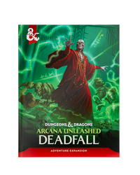 Dungeons & Dragons: Arcana Unleashed - Deadfall