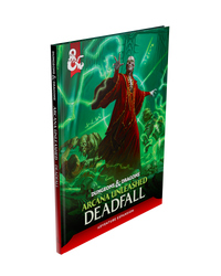 Dungeons & Dragons: Arcana Unleashed - Deadfall