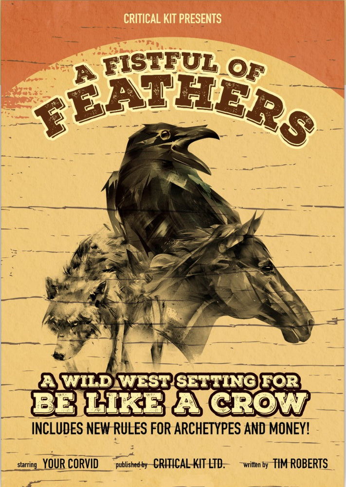 Be Like A Crow: Fistful of Feathers