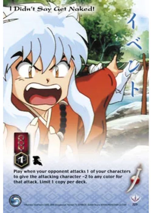 InuYasha TCG | I Didn't Say Get Naked (Foil)  - Tetsusaiga 1st Ed #223 | The Nerd Merchant