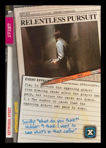 X-Files CCG | Relentless Pursuit XF96-0283v1  | The Nerd Merchant