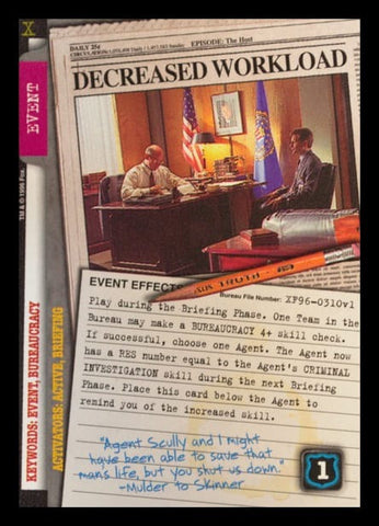 X-Files CCG | Decreased Workload XF96-0310v1  | The Nerd Merchant