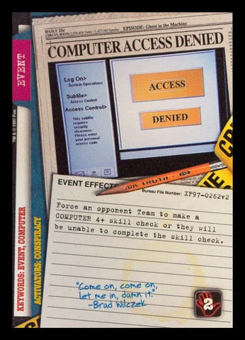 X-Files CCG | Computer Access Denied XF97-0262v2  | The Nerd Merchant