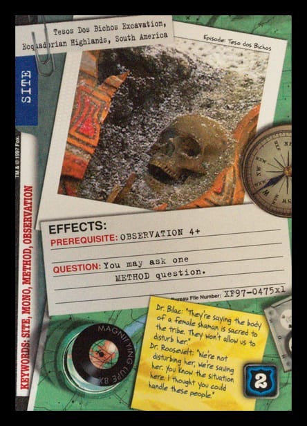 X-Files CCG | Tesos Dos Bichos Excavation, Ecquadorian Highlands, South America XF97-475x1    | The Nerd Merchant