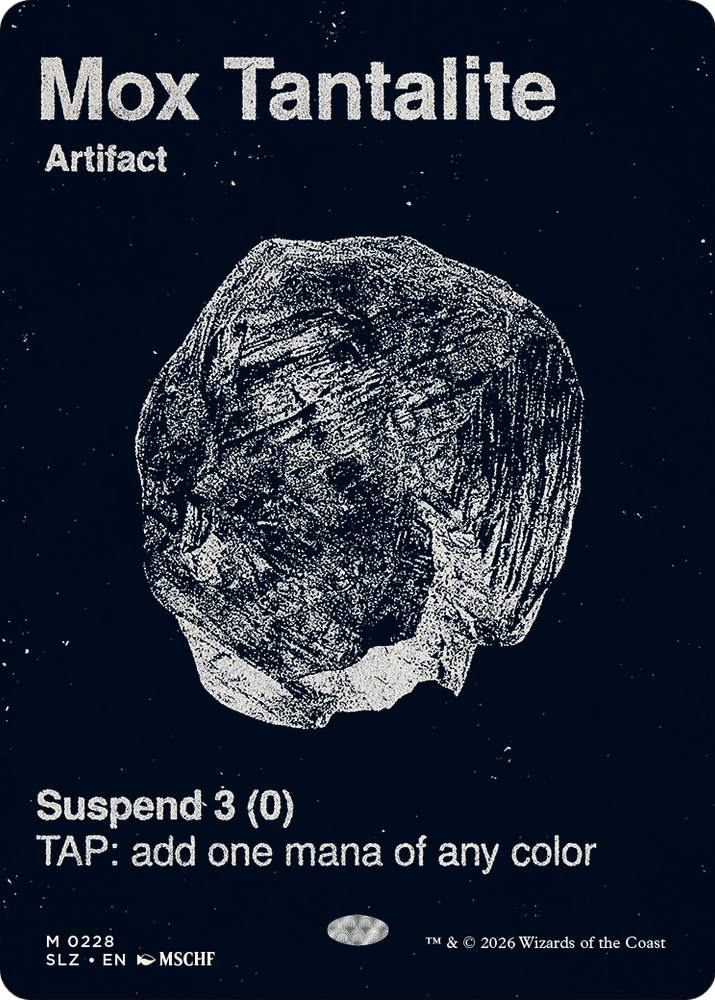 Mox Tantalite (0228) [Secret Lair x MSCHF: The Zeta Set]
