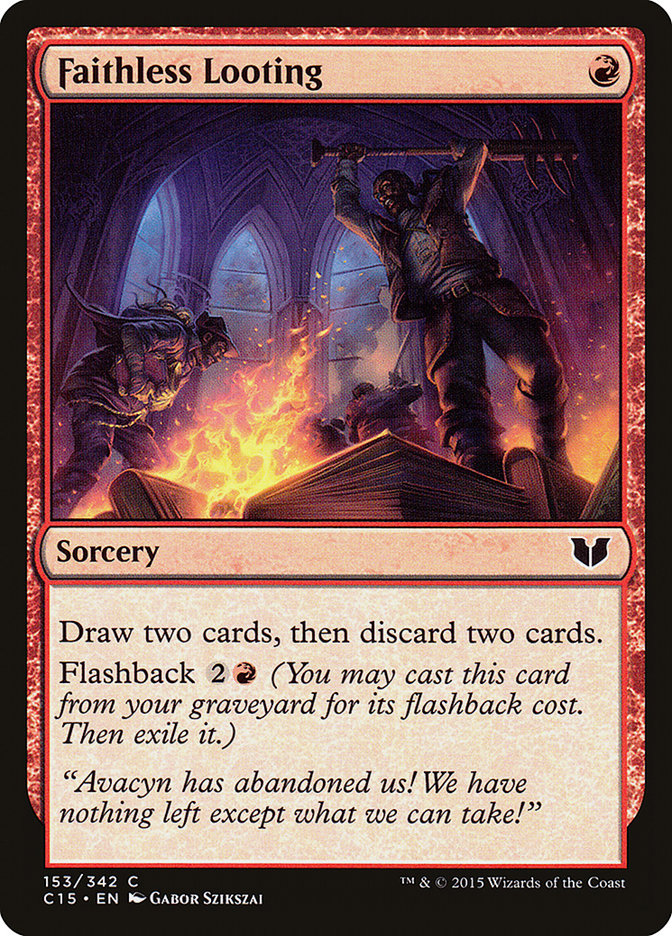 Magic | Faithless Looting [Commander 2015] | The Nerd Merchant