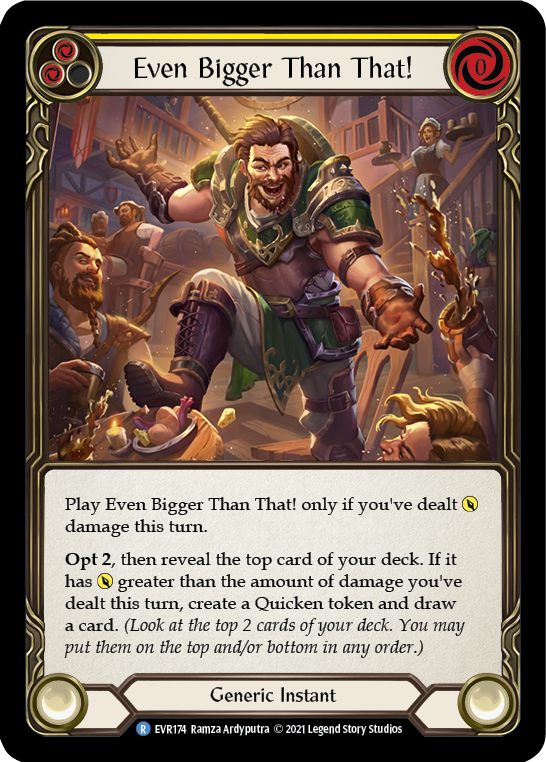Flesh and Blood TCG | Even Bigger Than That! (Yellow) [EVR174] (Everfest)  1st Edition Rainbow Foil | The Nerd Merchant