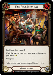 Flesh and Blood TCG | This Round's on Me [EVR160] (Everfest)  1st Edition Rainbow Foil | The Nerd Merchant