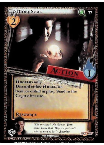 Buffy CCG | No More Soul - Angel's Curse Unl 77/125 | The Nerd Merchant