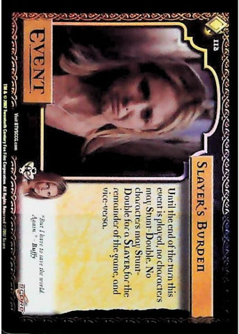 Buffy CCG | Slayer's Burden (Foil) - Angel's Curse Unl 112/125 | The Nerd Merchant