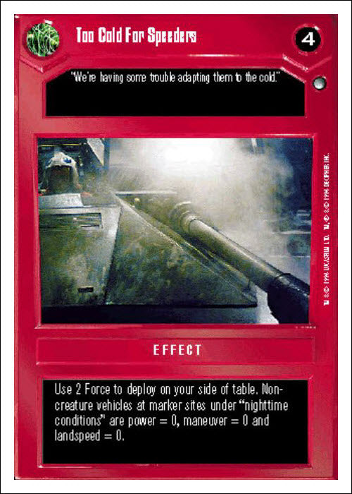 Star Wars CCG | Too Cold For Speeders - Hoth WB | The Nerd Merchant