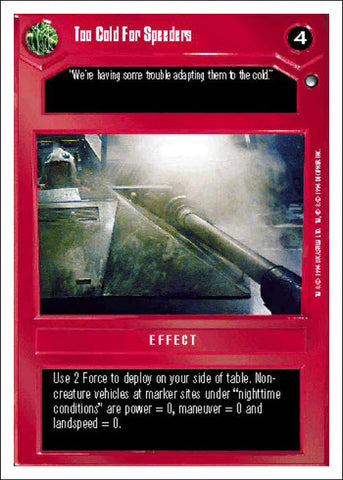 Star Wars CCG | Too Cold For Speeders - Hoth WB | The Nerd Merchant