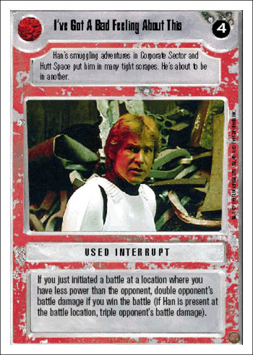 Star Wars CCG | I've Got A Bad Feeling About This - Premiere WB | The Nerd Merchant