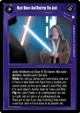 Star Wars CCG | Hunt Down And Destroy The Jedi/Their Fire Has Gone Out Of The Universe - Special Edition | The Nerd Merchant