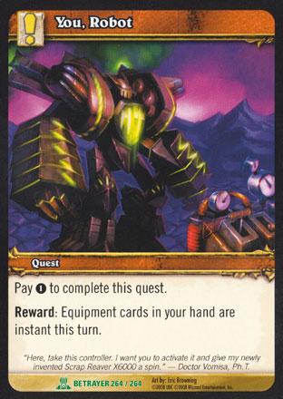 World of Warcraft TCG | You, Robot - Servants of the Betrayer 264/264 | The Nerd Merchant