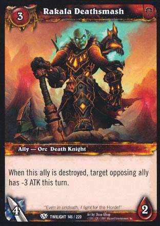 World of Warcraft TCG | Rakala Deathsmash - Twilight of the Dragons 146/220 | The Nerd Merchant