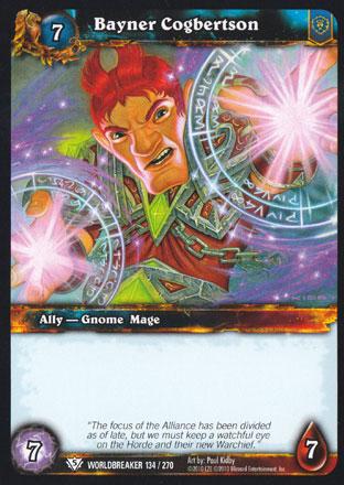 World of Warcraft TCG | Bayner Cogbertson - Worldbreaker 134/270 | The Nerd Merchant