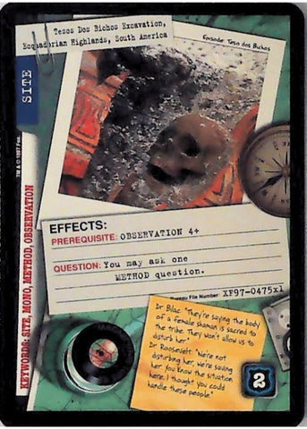 X-Files CCG | Tesos Dos Bichos Excavation, Ecquadorian Highlands, South America XF97-475x1    | The Nerd Merchant