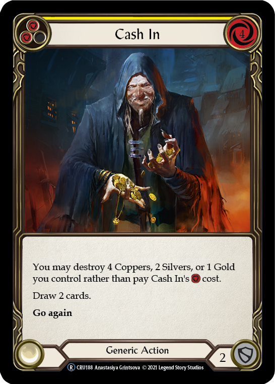 Flesh and Blood TCG | Cash In [U-CRU188] (Crucible of War Unlimited)  Unlimited Rainbow Foil | The Nerd Merchant