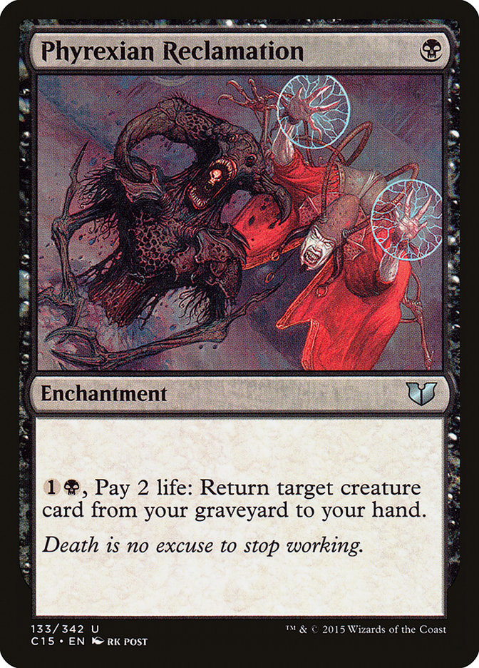 Magic | Phyrexian Reclamation [Commander 2015] | The Nerd Merchant